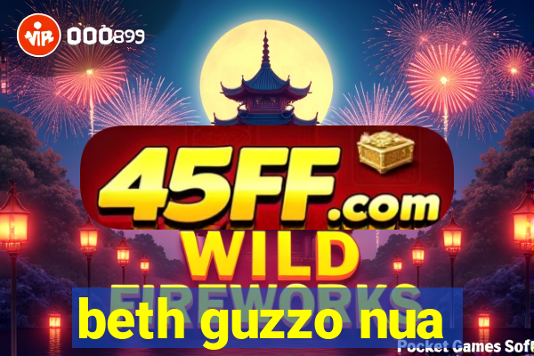 beth guzzo nua